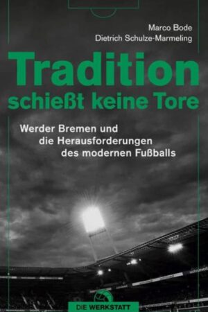Buch Marco Bode Tradition schiest keine Tore